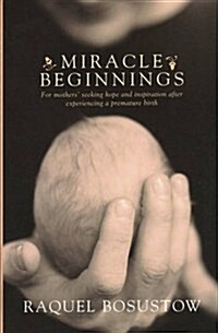 Miracle Beginnings (Paperback)