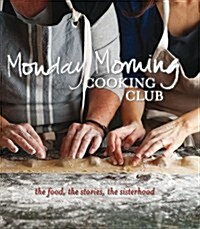 Monday Morning Cooking Club (Hardcover)