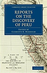Reports on the Discovery of Peru (Paperback)