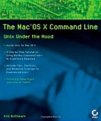 The Mac OS X Command Line: Unix Under the Hood (Paperback)