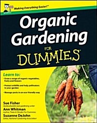 Organic Gardening For Dummies, UK Edition (Paperback)