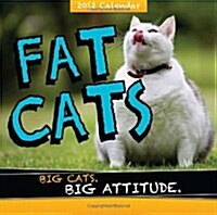 Fat Cats 2012 Calendar (Paperback, Wall)