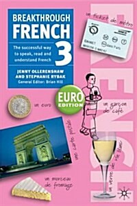 Breakthrough French 3 Euro edition (Paperback, 2nd ed. 2003)