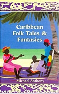 Caribbean Folk Tales and Fantasies (Paperback)