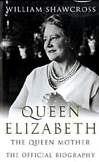 Queen Elizabeth the Queen Mother (Hardcover)