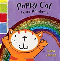 Poppy Cat Loves Rainbows (Hardcover)