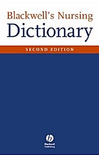 Blackwells Nursing Dictionary 2e (Paperback)