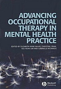 Advancing Occupational Therapy in Mental (Paperback)