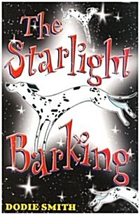 The Starlight Barking (Paperback, New edition)