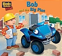 Bob and the Big Plan (Paperback)