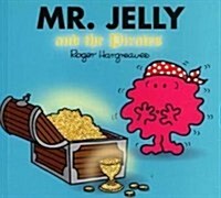 Mr. Jelly and the Pirates (Paperback)
