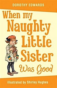 When My Naughty Little Sister Was Good (Paperback)