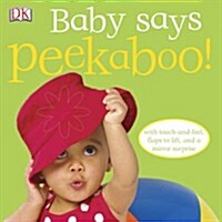 Baby Says Peekaboo! (Hardcover)