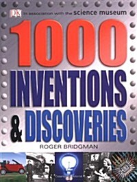 1000 Inventions and Discoveries (Hardcover)