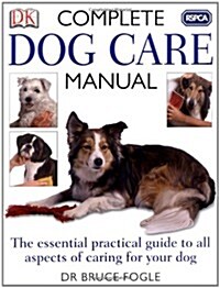 RSPCA Complete Dog Care Manual (Paperback)