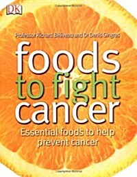 Foods to Fight Cancer (Paperback)