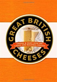 Great British Cheeses (Hardcover)