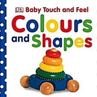 Baby Touch and Feel Colours and Shapes (Board Book)