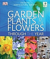 RHS Garden Plants and Flowers Through the Year (Hardcover)