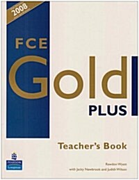 FCE Gold Plus Teachers Resource Book (Paperback, 2 ed)