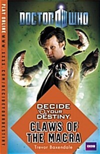 Decide Your Destiny: Claws of the Macra (Paperback)