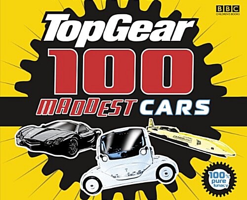 Top Gear: 100 Maddest Cars (Paperback)
