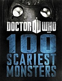 Doctor Who: 100 Scariest Monsters (Hardcover)