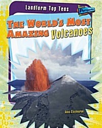 Worlds Most Amazing Volcanoes (Hardcover)