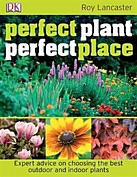 Perfect Plant, Perfect Place (Paperback)