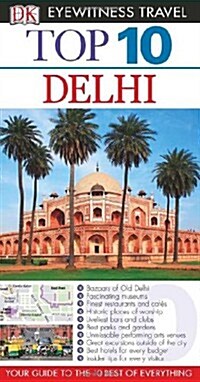 DK Eyewitness Top 10 Travel Guide: Delhi (Paperback)