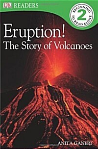 Eruption! The Story of Volcanoes (Paperback)