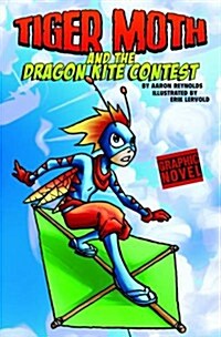 Tiger Moth and the Dragon Kite Contest (Hardcover)