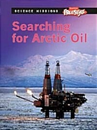 Searching for Arctic Oil (Hardcover)