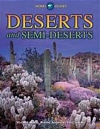 Deserts and Semi-deserts (Hardcover)