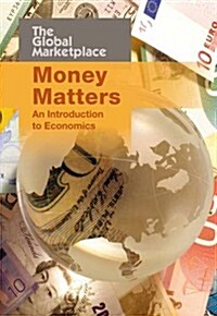 Money Matters: An Introduction to Economics (Paperback)