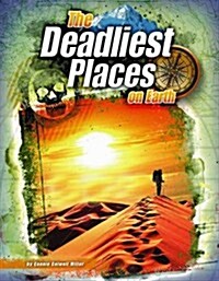 The Deadliest Places on Earth (Paperback)