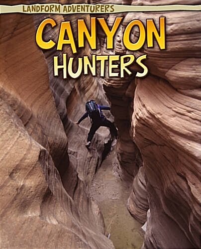 Canyon Hunters (Hardcover)
