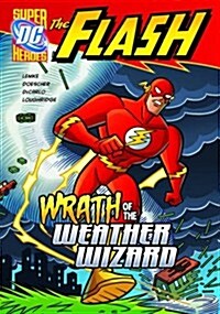Flash Wrath of the Weather Wizard (Hardcover)
