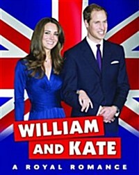 William and Kate : A Royal Romance (Paperback)