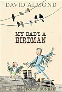 My Dads a Birdman (Hardcover)