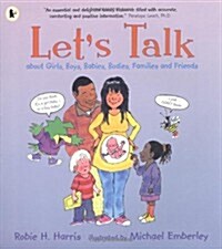 Lets Talk About Girls, Boys, Babies, Bodies, Families and Friends (Paperback)