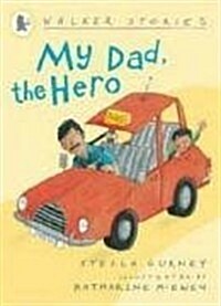 [중고] My Dad, the Hero (Paperback)