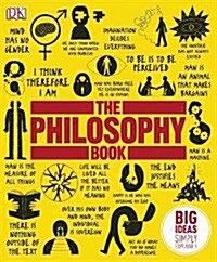The Philosophy Book : Big Ideas Simply Explained (Hardcover)