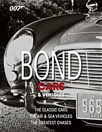 Bond Cars and Vehicles (Hardcover)