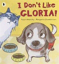 I Don't Like Gloria! (Paperback)