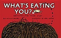 Whats Eating You? (Paperback)