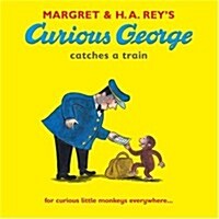 [중고] Curious George Catches a Train (Paperback)