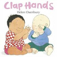 Clap Hands : A First Book for Babies (Board Book)