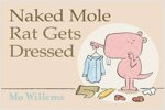 Naked Mole Rat Gets Dressed (Paperback)