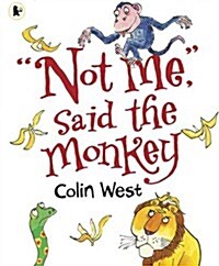 [중고] Not Me, Said the Monkey (Paperback)